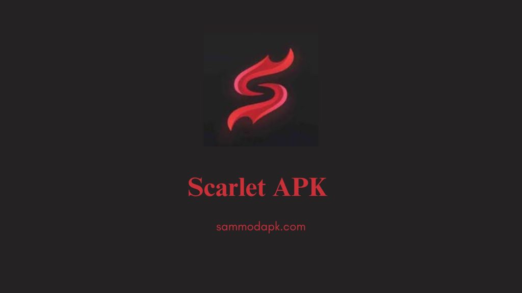 Scarlet APK