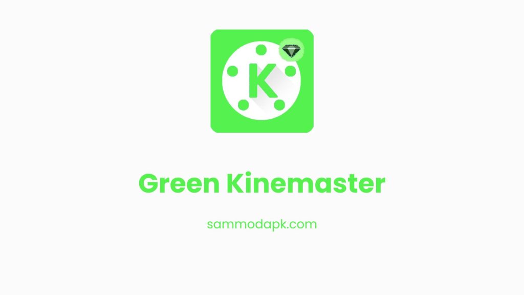 Green Kinemaster