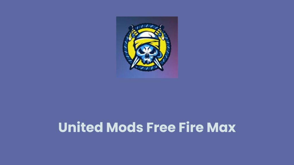 United Mods Free Fire