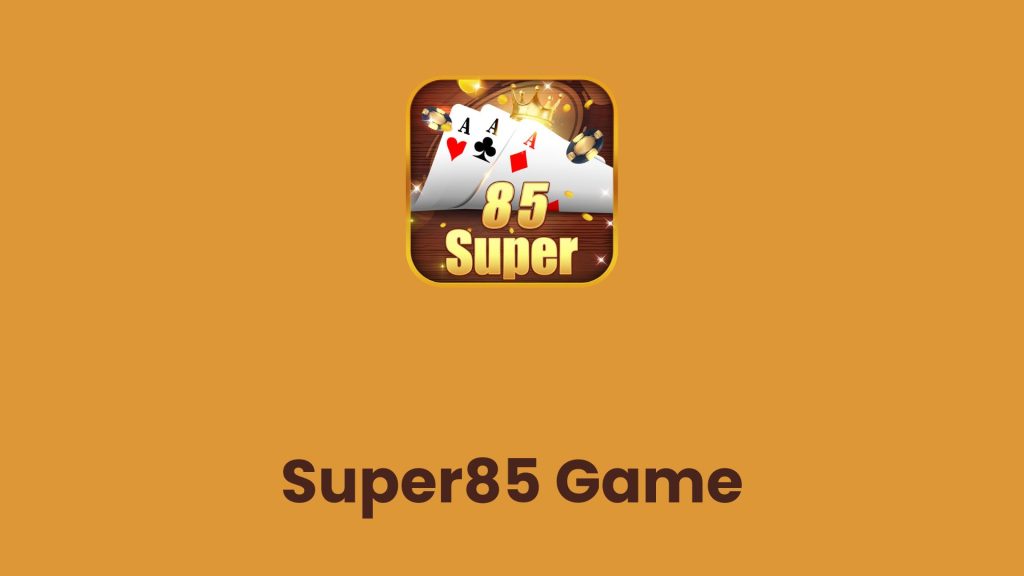 Super85